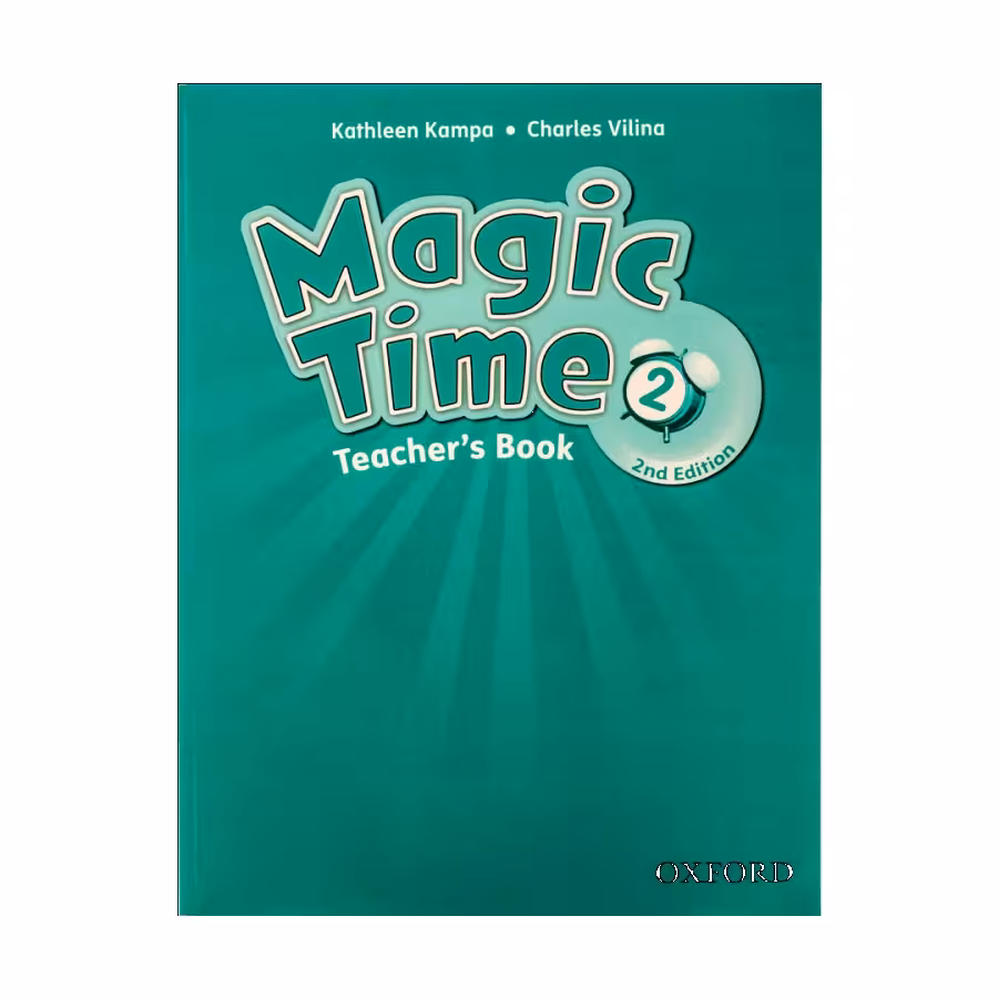 کتاب معلم مجیک تايم دو ویرایش دوم Magic Time 2 2nd Teachers Book