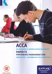 خرید و دانلود نسخه کامل کتاب ACCA Kaplan F5 Performance Management (PM) Essential Text 2015