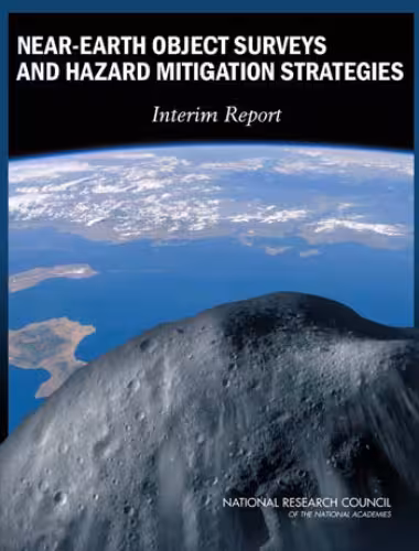 خرید و دانلود نسخه کامل کتاب Near-Earth Object Surveys and Hazard Mitigation Strategies: Interim Report