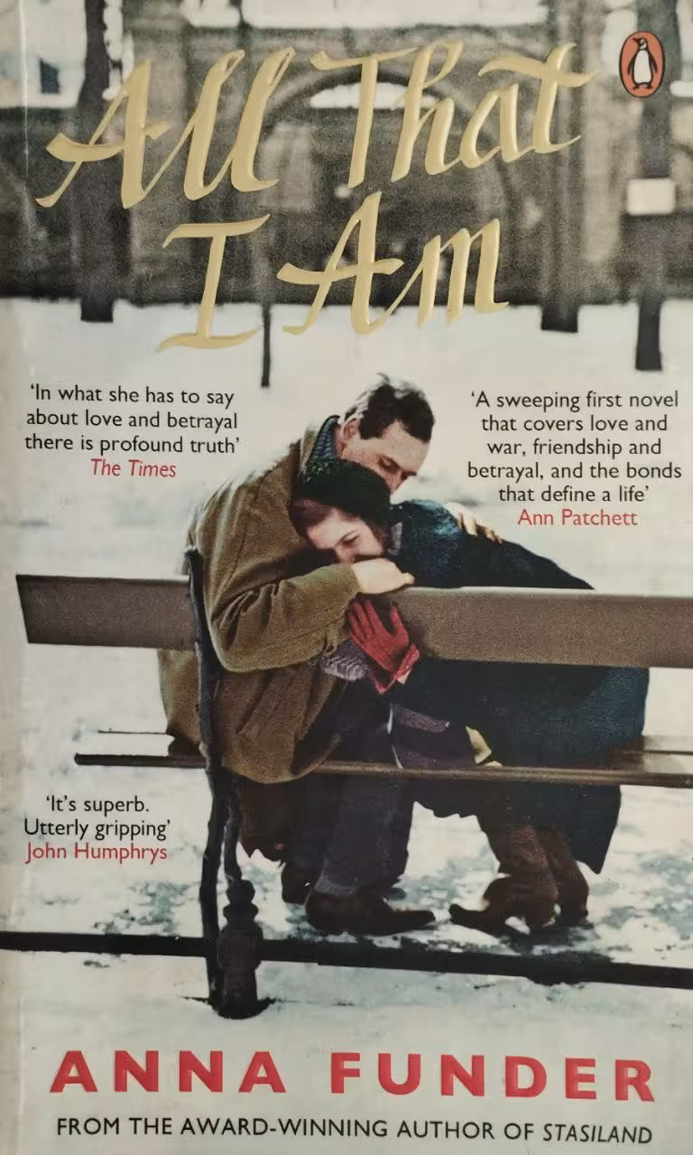 All That I Am | Anna Funder
