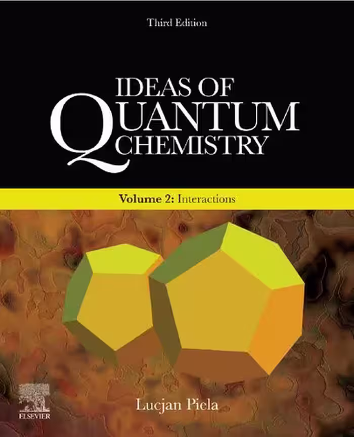 خرید و دانلود نسخه کامل کتاب Ideas of Quantum Chemistry: Volume 2: Interactions