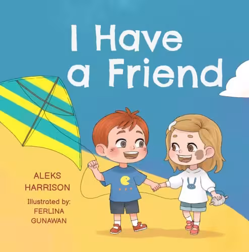 خرید و دانلود نسخه کامل کتاب I Have a Friend: Children's Picture Book About Friendship for Preschoo - Pdf