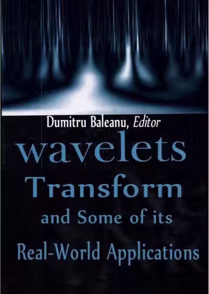 خرید و دانلود نسخه کامل کتاب Wavelet Transform and Some of Its Real-World Applications