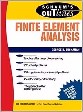 󾕇 Buchanan G., Schaum's Outline of Finite Element Analysis, 1994 - دانلود کتاب های دانشگاهی