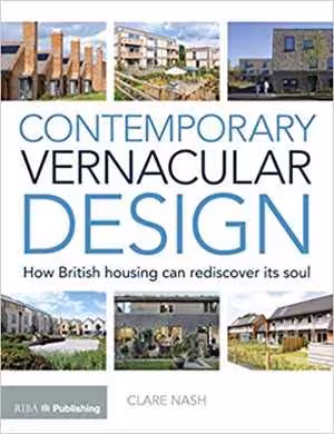 [EPUB] دانلود کتاب Contemporary Vernacular Design - How British Housing Can Rediscover Its Soul, 2019