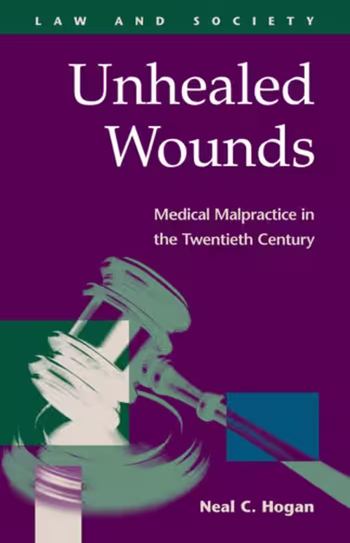 خرید و دانلود نسخه کامل کتاب Unhealed Wounds: Medical Malpractice in the Twentieth Century