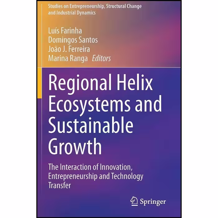 کتاب زبان اصلی Regional Helix Ecosystems and Sustainable Growth