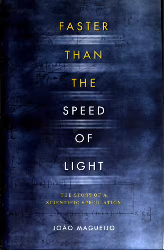 خرید و دانلود نسخه کامل کتاب Faster Than the Speed of Light: The Story of a Scientific Speculation