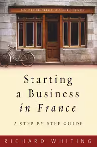خرید و دانلود نسخه کامل کتاب Starting a Business in France: A Step-by-step Guide (How to): A Step-by-step Guide (How to)