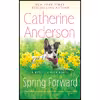 کتاب Spring Forward  اثر Catherine Anderson انتشارات Berkley