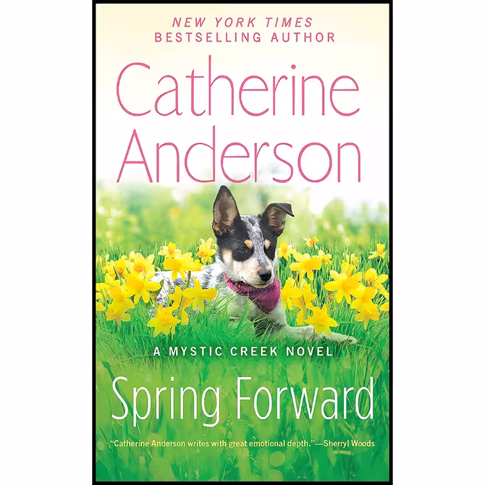 کتاب Spring Forward  اثر Catherine Anderson انتشارات Berkley