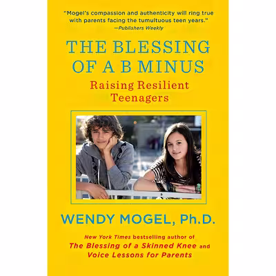 کتاب The Blessing of a B Minus اثر Wendy Mogel انتشارات Scribner