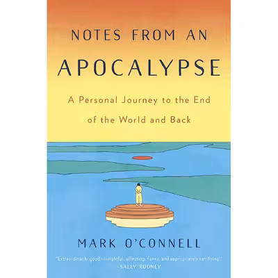 کتاب Notes from an Apocalypse اثر Mark O Connell انتشارات Doubleday