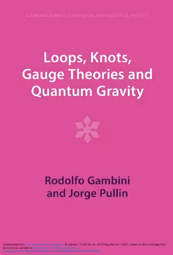 خرید و دانلود نسخه کامل کتاب Loops, Knots, Gauge Theories and Quantum Gravity