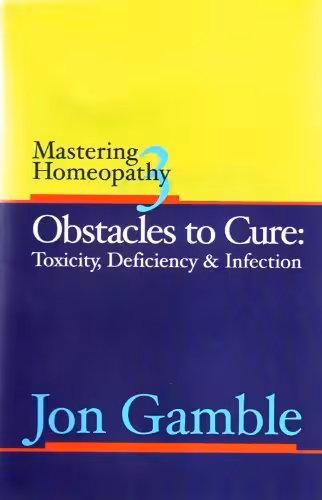 خرید و دانلود نسخه کامل کتاب Obstacles to Cure: Toxicity, Deficiency and Infection