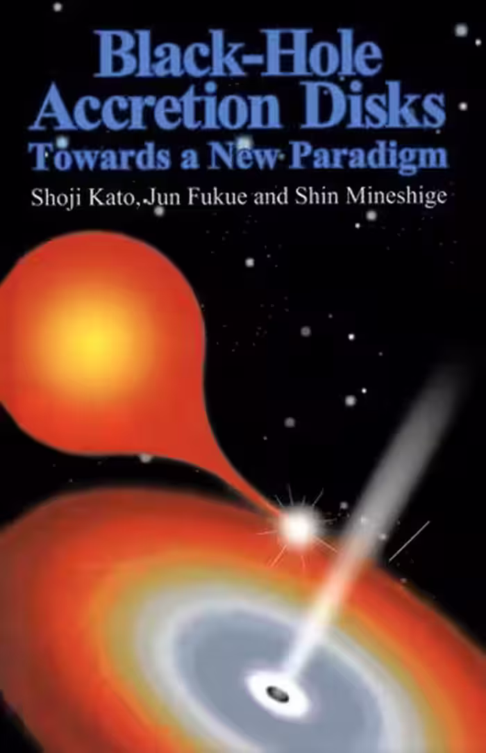 خرید و دانلود نسخه کامل کتاب Black-Hole Accretion Disks : Towards a New Paradigm