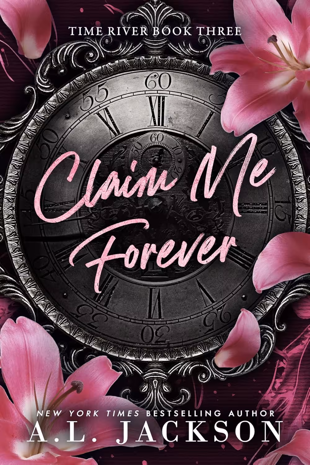Claim Me Forever (Time River Book 3)