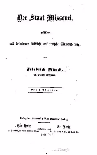 خرید و دانلود نسخه کامل کتاب Der Staat Missouri, geschildert mit besonderer Rücksicht auf teutsche Einwanderung