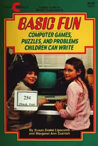 خرید و دانلود نسخه کامل کتاب BASIC FUN: Computer Games, Puzzles, and Problems Children Can Write