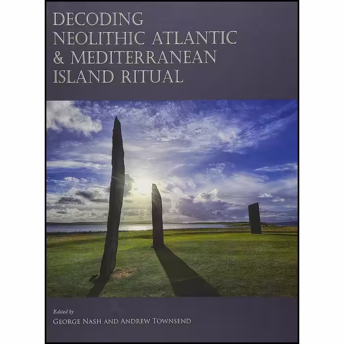 کتاب زبان اصلی Decoding Neolithic Atlantic and Mediterranean Island Ritual