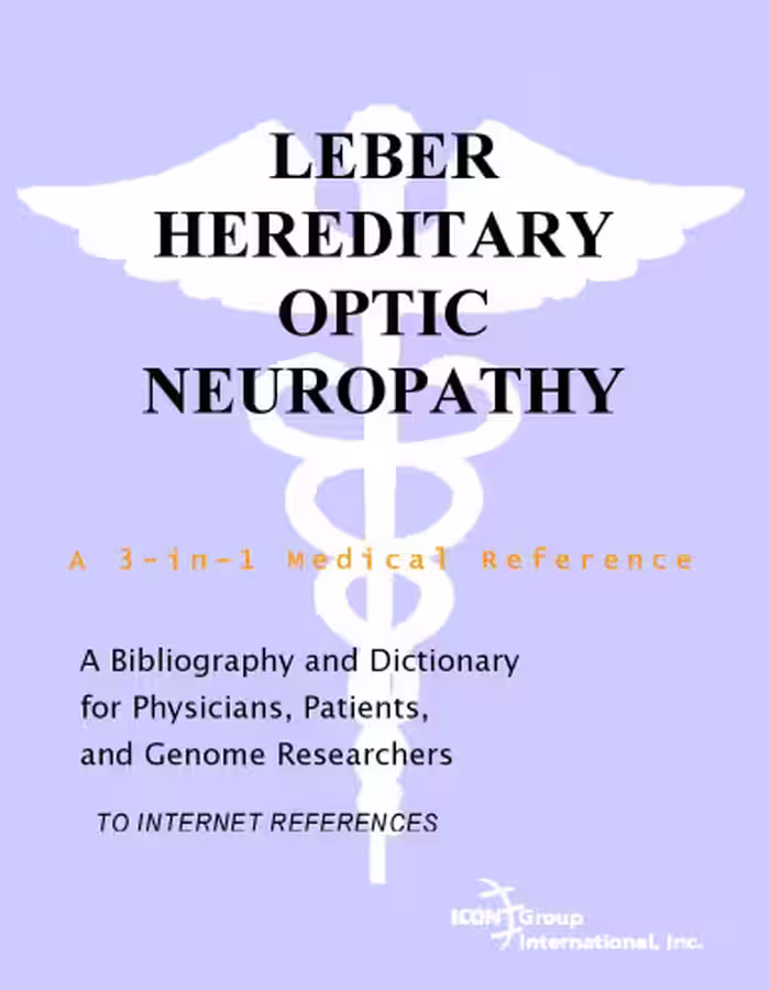 خرید و دانلود نسخه کامل کتاب Leber Hereditary Optic Neuropathy - A Bibliography and Dictionary for Physicians, Patients, and Genome Researchers