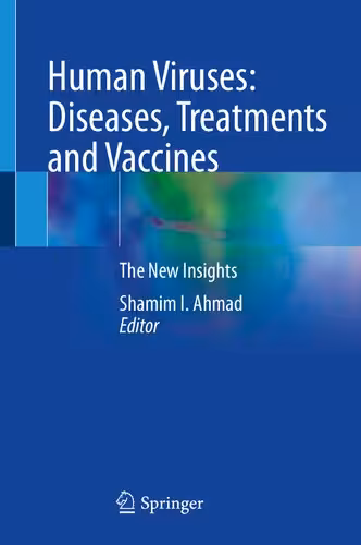 خرید و دانلود نسخه کامل کتاب Human Viruses: Diseases, Treatments and Vaccines: The New Insights