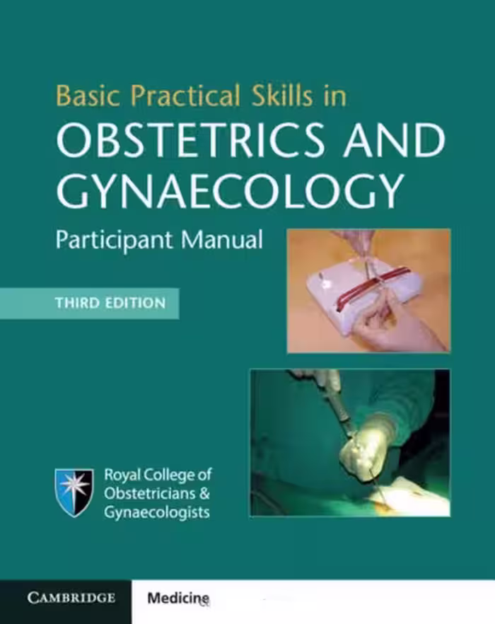 خرید و دانلود نسخه کامل کتاب Basic Practical Skills in Obstetrics and Gynaecology.Basic Surgical Skills