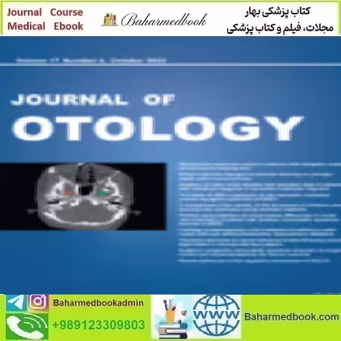 Journal of Otology Volume 17 Issue 1 to 4 2022 TRUE
