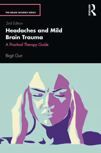 خرید و دانلود نسخه کامل کتاب Headaches and Mild Brain Trauma: A Practical Therapy Guide