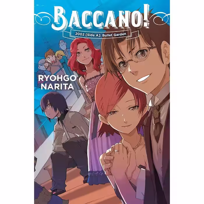 Baccano! Vol.12 2002 A Bullet Garden