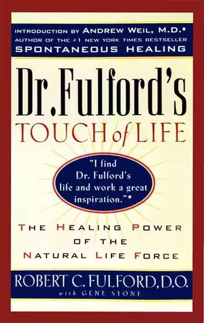 خرید و دانلود نسخه کامل کتاب Dr. Fulford's Touch of Life: The Healing Power of the Natural Life Force