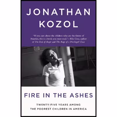کتاب Fire in the Ashes اثر Jonathan Kozol انتشارات Crown