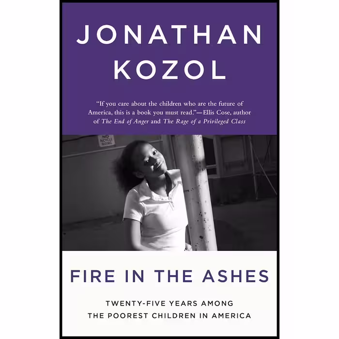 کتاب Fire in the Ashes اثر Jonathan Kozol انتشارات Crown