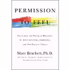 کتاب Permission to Feel اثر Marc Brackett Ph.D انتشارات Macmillan Publishers