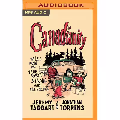 کتاب Canadianity اثر جمعی از نویسندگان انتشارات Audible Studios on Brilliance