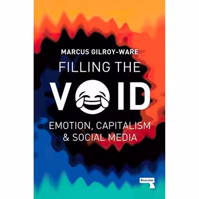 کتاب Filling the Void اثر Marcus Gilroy-Ware انتشارات Repeater