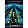 کتاب I See You اثر Clare Mackintosh انتشارات Berkley