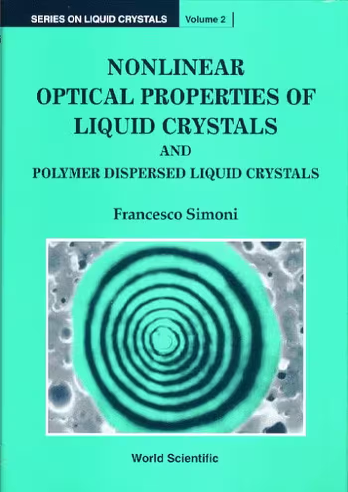 خرید و دانلود نسخه کامل کتاب Nonlinear Optical Properties of Liquid Crystals and Polymer Dispersed Liquid Crystals