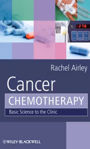 خرید و دانلود نسخه کامل کتاب Cancer Chemotherapy: Basic Science to the Clinic