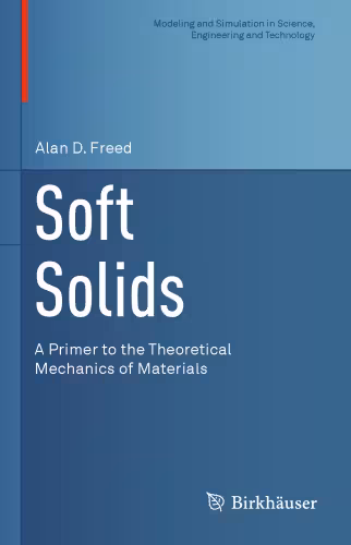 خرید و دانلود نسخه کامل کتاب Soft Solids: A Primer to the Theoretical Mechanics of Materials