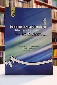انگلیسی عمومی / Reading Through Reading General English for University Students