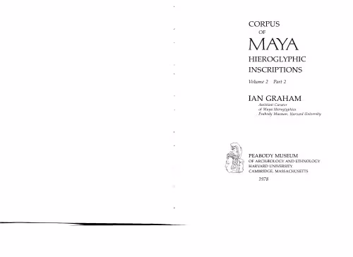 خرید و دانلود نسخه کامل کتاب Corpus of Maya Hieroglyphic Inscriptions 2.2 (Naranjo, Chunhuitz, Xunantunich)