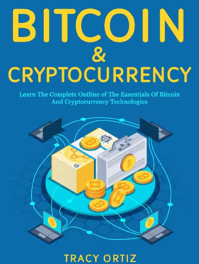 خرید و دانلود نسخه کامل کتاب BITCOIN &amp; BLOCKCHAIN: A Useful And Complete Introductory Manual To Bitcoins And Blockchains With Real-Life Consequences -   Pdf