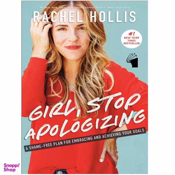 کتاب Girl، Stop Apologizing اثر Rachel Hollis انتشارات معیار علم