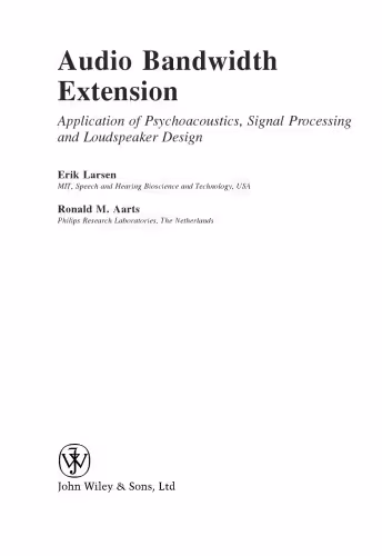خرید و دانلود نسخه کامل کتاب Audio Bandwidth Extension: Application of Psychoacoustics, Signal Processing and Loudspeaker Design