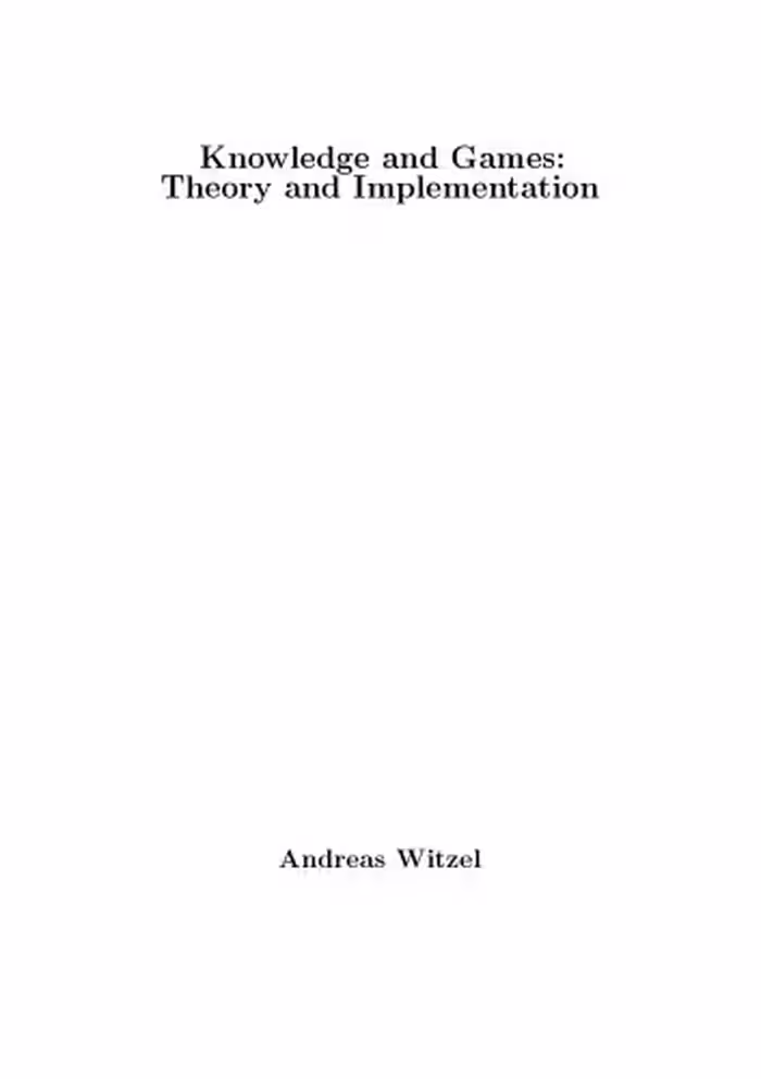 خرید و دانلود نسخه کامل کتاب Knowledge and Games. Theory and Implementation [PhD Thesis]