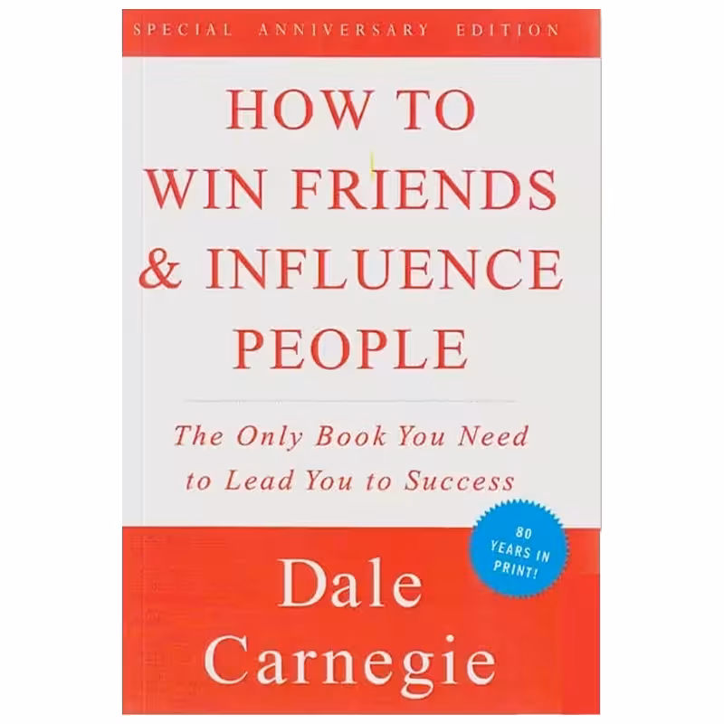 How to Win Friends and Influence People