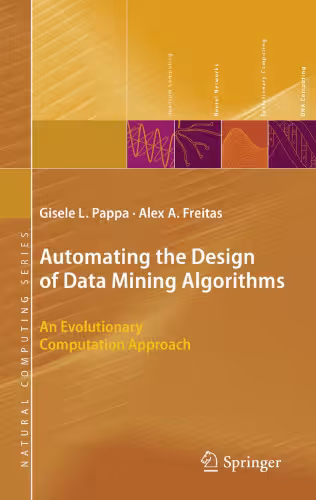 خرید و دانلود نسخه کامل کتاب Automating the Design of Data Mining Algorithms: An Evolutionary Computation Approach