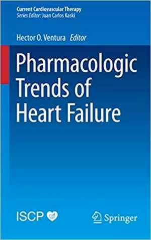 [PDF] دانلود کتاب Pharmacologic Trends Of Heart Failure, 2016