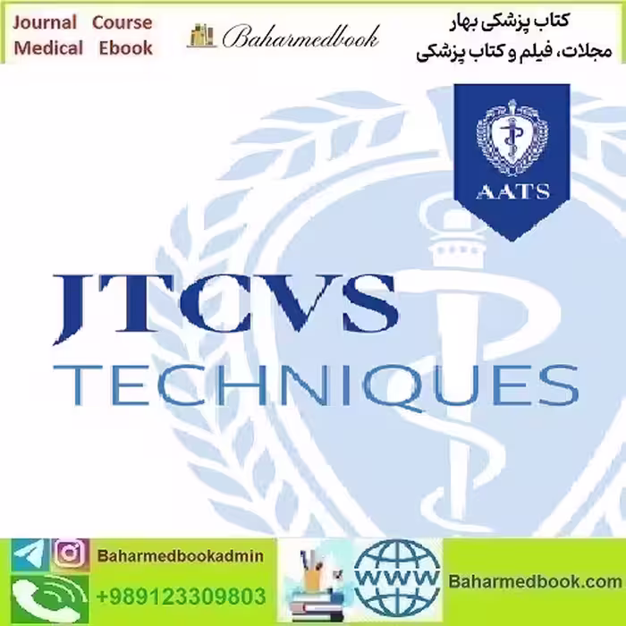 JTCVS Techniques Volume 10 2021 TRUE PDF price 4€ - کتاب پزشکی بهار